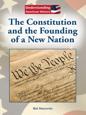 cover image of The Constitution and the Founding of a New Nation